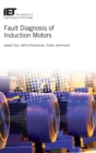 Fault Diagnosis of Induction Motors - Book