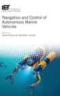 Navigation and Control of Autonomous Marine Vehicles - Book