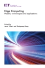 Edge Computing : Models, technologies and applications - eBook
