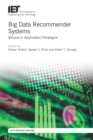 Big Data Recommender Systems : Application Paradigms, Volume 2 - eBook