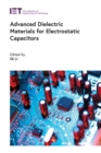 Advanced Dielectric Materials for Electrostatic Capacitors - eBook