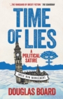 Time of Lies : A Political Satire - Book
