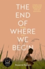 The End of Where We Begin: A Refugee Story - Book