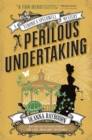 A Veronica Speedwell Mystery - A Perilous Undertaking - eBook