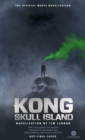 Kong : Skull Island - The Official Movie Novelization - Book