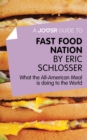 A Joosr Guide to... Fast Food Nation by Eric Schlosser : What The All-American Meal is Doing to the World - eBook