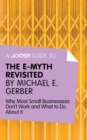 A Joosr Guide to... The E-Myth Revisited by Michael E. Gerber : Why Most Small Businesses Don't Work and What to Do About It - eBook