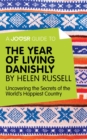 A Joosr Guide to... The Year of Living Danishly by Helen Russell : Uncovering the Secrets of the World's Happiest Country - eBook
