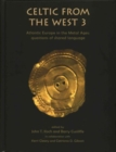 Celtic from the West 3 : Atlantic Europe in the Metal Ages - Questions of a Shared Language - Book