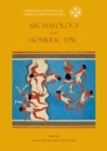 Archaeology and the Homeric Epic - eBook