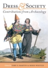 Dress and Society : Contributions from Archaeology - eBook