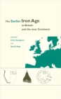 The Earlier Iron Age in Britain and the Near Continent - Book