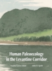 Human Paleoecology in the Levantine Corridor - eBook