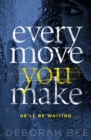 Every Move You Make : The number one audiobook bestseller - eBook