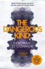 The Dangerous Kind : The thriller that will make you second-guess everyone you meet - Book