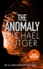 The Anomaly : The blockbuster thriller that will take you back to our darker origins . . . - Book