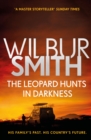 The Leopard Hunts in Darkness : The Ballantyne Series 4 - Book