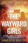 The Wayward Girls : The perfect chilling read for dark winter nights - Book