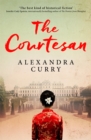 The Courtesan : A Heartbreaking Historical Epic of Loss, Loyalty and Love - Book