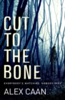 Cut to the Bone : A Dark and Gripping Thriller - Book