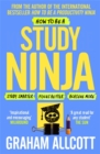 How to be a Study Ninja : Study smarter. Focus better. Achieve more. - Book