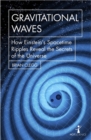 Gravitational Waves : How Einstein’s spacetime ripples reveal the secrets of the universe - Book