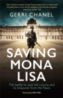 Saving Mona Lisa : The Battle to Protect the Louvre and its Treasures from the Nazis - Book