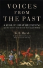 Voices From the Past : Great quotations for every day of the year and the stories from history that inspired them - Book
