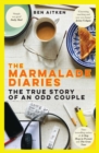 The Marmalade Diaries : The True Story of an Odd Couple - Book