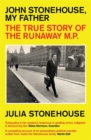John Stonehouse, My Father : The True Story of the Runaway MP - Book