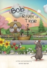 Bob and the River of Time - Book