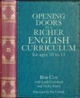 Opening Doors to a Richer English Curriculum for Ages 10 to 13 (Opening Doors series) - eBook