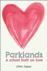 Parklands : A school built on love - eBook