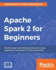 Apache Spark 2 for Beginners - eBook