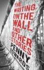 The Writing on the Wall and Other Stories - Book