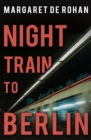 Night Train to Berlin - eBook