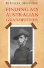 Finding My Australian Grandfather - Book