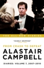 Alastair Campbell Diaries: Volume 7 : From Crash to Defeat, 2007-2010 - Book