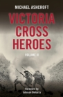 Victoria Cross Heroes: Volume II - eBook