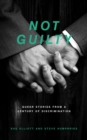 Not Guilty : Queer Stories from a Century of Discrimination - Book