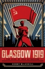 Glasgow 1919 : The Rise of Red Clydeside - Book
