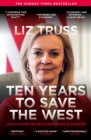 Ten Years to Save the West : Lessons from the only conservative in the room - Book