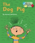 The Dog Pig : Phonics Phase 2 - eBook