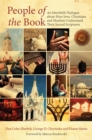 People of the Book : An Interfaith Dialogue About How Jews, Christians and Muslims Understand Their Sacred Scriptures - Book