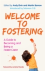 Welcome to Fostering : A Guide to Becoming and Being a Foster Carer - Book