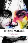 Trans Voices : Becoming Who You are - Book