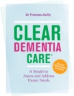 CLEAR Dementia Care© : A Model to Assess and Address Unmet Needs - Book