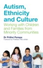 Autism, Ethnicity and Culture : Working with Children and Families from Minority Communities - Book