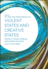 Violent States and Creative States (Volume 2) : Human Violence and Creative Humanity - Book