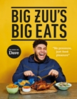 Big Zuu's Big Eats : Delicious home cooking with West African and Middle Eastern vibes - Book